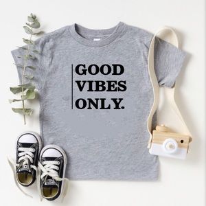 Good vibes only - infant/toddler T-shirt